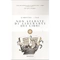 Non sperate di liberarvi dei libri (I grandi tascabili)