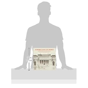 Americans in Paris: Foundations of America's Architectural Gilded Age