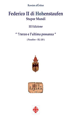Federico II di Hohenstaufen (Italian Edition)