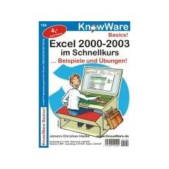 Excel 2000-2003 im Schnellkurs. Beispiele und �bungen!