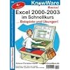 Excel 2000-2003 im Schnellkurs. Beispiele und �bungen!