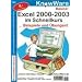 Excel 2000-2003 im Schnellkurs. Beispiele und �bungen!