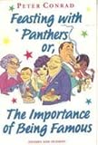 Feasting with panthers or, The importance of being famous