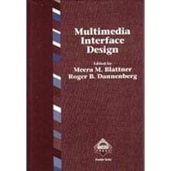 Multimedia Interface Design (Acm Pres Frontier Series)