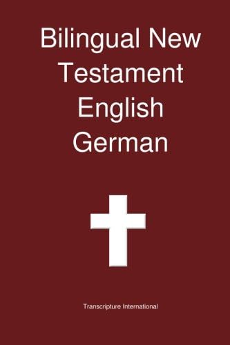 Bilingual New Testament English German (German Edition)