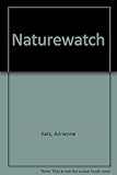 Naturewatch : exploring nature with your children