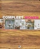 Compleet wonen / druk 1: wonen - werken - buitenleven