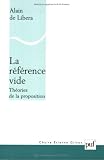 La Référence vide : Théories de la proposition