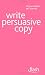 Write Persuasive Copy (Flash)