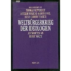 Weltb�rgerkrieg der Ideologien. Festschrift zum 70. Geburtstag