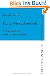 Hurra, wir sind trocken. 15 Geschicht...