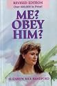 Me? Obey Him?