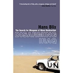 Disarming Iraq: The Search for Weapons of Mass Destruction