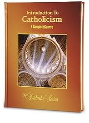 Introduction to Catholicism Student Workbook