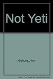 Not yeti