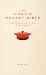  : The Cook's Pocket Bible: Every Culinary Rule of Thumb at Your Fingertips (Pocket Bibles): Every Culinary Rule of Thumb at Your Fingertips (Pocket Bibles)