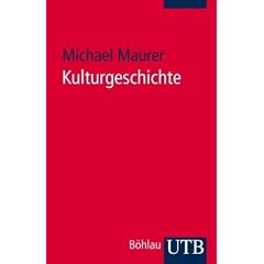 Kulturgeschichte: Eine Einf�hrung