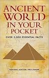 Ancient World in Your Pocket: Over 3,000 Essential Facts