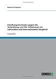 Handlungsstrategien gegen die Verbreitung von HIV- Infektionen im nationalen und internationalen Vergleich