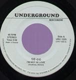 IM NOT IN LOVE/STEAM 7 INCH (7" VINYL 45) CANADIAN UNDERGROUND 0
