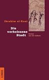 Die verheissene Stadt. Roman aus der Sahara
