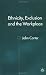 Ethnicity, Exclusion and the Workplace Ethnicity, Exclusion and the Workplace