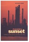 Industrial Sunset: The Making of Nort...