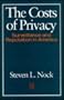 The Costs of Privacy Survelliance: Surveillance and Reputation in America (Social Institutions and Social Change)