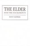 The elder and the sacraments