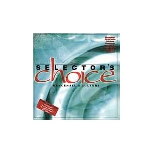Selector's Choice: Dancehall and Culture by Various Artists, Mega Banton, Sizzla, Captain Barkey, and Powerman (Audio CD - 1998)