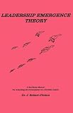 Leadership Emergence Theory--A Self-Study Manual For Analyzing The Development of a Christian Leader