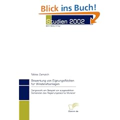 Bewertung von Eignungsfl�chen f�r Windkraftanlagen: Dargestellt am Beispiel von ausgew�hlten Gemeinden des Regierungsbezirks M�nster
