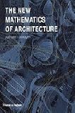 The new mathematics of architecture