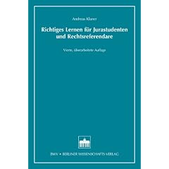 Richtiges Lernen f�r Jurastudenten und Rechtsreferendare