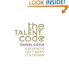 The Talent Code: Greatness Isn't Born...