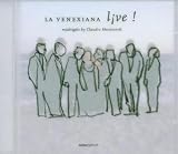 La Venexiana Live!: Madrigals by Claudio Monteverdi