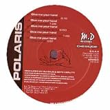 POLARIS / GIVE ME YOUR HAND