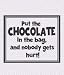 Put the chocolate in the bag.. - Removeable Wall Decal - selected color: Lavender - Want different color ? Choose from 24 colors in 