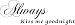 Kitchen & Housewares : Always Kiss Me Goodnight - Vinyl Wall Art Lettering Words, Black