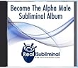 Become The Alpha Male Subliminal CD