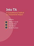 Into TA : a comprehensive textbook on transactional analysis