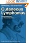 Cutaneous Lymphomas, Pseudolymphomas and Related Disorders