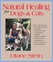 Diane Stein Natural Healing For Dogs & Cats