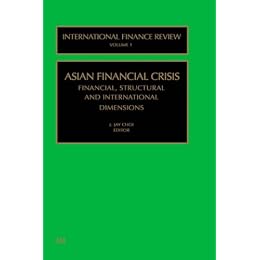 Asian Financial Crisis (International Finance Review) (International Finance Review) (International Finance Review)