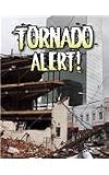 Tornado Alert! (Revised) (Disaster Alert!)