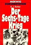 Der Sechs- Tage Krieg. Israel 1967 - A.J. Barker