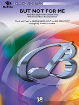 But Not for Me - Concert Band