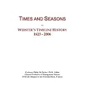 Times and Seasons: Webster's Timeline History, 1623 - 2006
