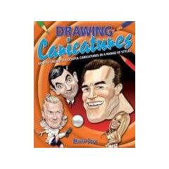 Drawing Caricatures: How to Create Successful Caricatures in a Range of Styles