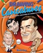 Drawing Caricatures: How to Create Successful Caricatures in a Range of Styles